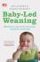 Baby-Led Weaning: Membantu Bayi Anda Menyukai Makanan yang Tepat